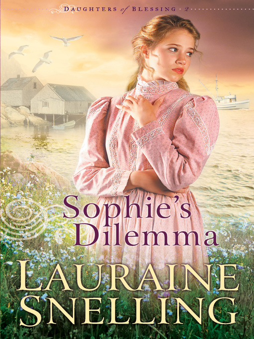 Title details for Sophie's Dilemma by Lauraine Snelling - Wait list